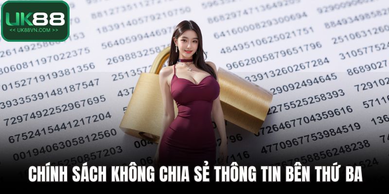 Chính sách không chia sẻ thông tin bên thứ ba