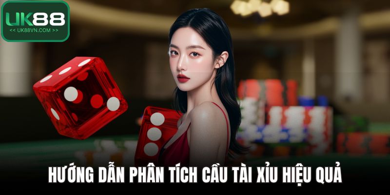 Hướng dẫn phân tích cầu tài xỉu hiệu quả