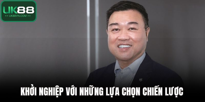 Khởi nghiệp với những lựa chọn chiến lược khôn ngoan
