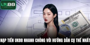 Nạp tiền UK88