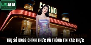 Trụ sở UK88